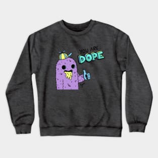 You Are Dope 90s Nostalgia Monster Boy Crewneck Sweatshirt